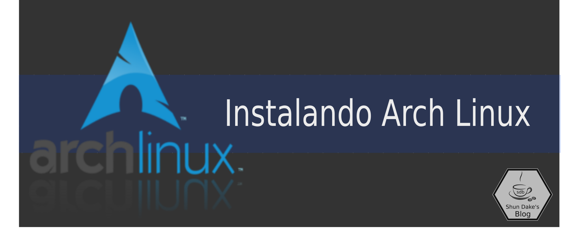 Instalando o Arch Linux